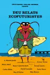 DEU RELATS ECOFUTURISTES DEU RELATS ECOFUTURISTES