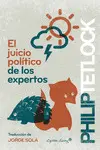 EL JUICIO POLÍTICO DE LOS EXPERTOS EL JUICIO POLÍTICO DE LOS EXPERTOS