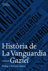 HISTÒRIA DE LA VANGUARDIA HISTÒRIA DE LA VANGUARDIA