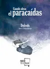 CUANDO ABRAS EL PARACAÍDAS CUANDO ABRAS EL PARACAÍDAS
