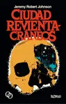 CIUDAD REVIENTACRÁNEOS CIUDAD REVIENTACRÁNEOS