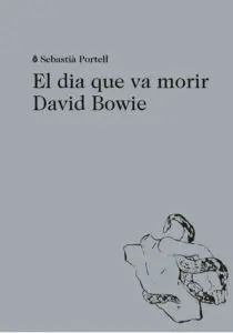 EL DIA QUE VA MORIR DAVID BOWIE
