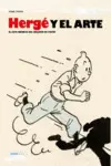 HERGÉ Y EL ARTE HERGÉ Y EL ARTE