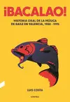 ¡BACALAO! ¡BACALAO!
