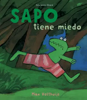 SAPO TIENE MIEDO SAPO TIENE MIEDO