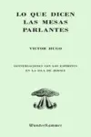 LO QUE DICEN LAS MESAS PARLANTES LO QUE DICEN LAS MESAS PARLANTES