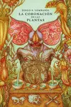 LA CORONACIÓN DE LAS PLANTAS LA CORONACIÓN DE LAS PLANTAS