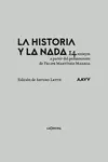 LA HISTORIA Y LA NADA LA HISTORIA Y LA NADA