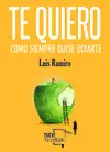 TE QUIERO COMO SIEMPRE QUISE ODIARTE TE QUIERO COMO SIEMPRE QUISE ODIARTE