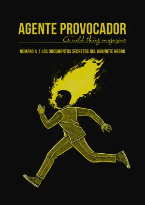 AGENTE PROVOCADOR (A WILD THING MAGAZINE) Nº4 AGENTE PROVOCADOR (A WILD THING MAGAZINE) Nº4