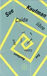 CAÍDA LIBRE CAÍDA LIBRE
