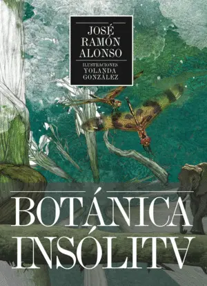 BOTÁNICA INSÓLITA BOTÁNICA INSÓLITA