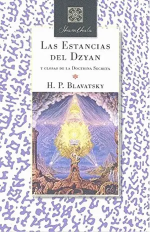 LAS ESTANCIAS DEL DZYAN LAS ESTANCIAS DEL DZYAN