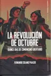 REVOLUCION DE OCTUBRE, LA REVOLUCION DE OCTUBRE, LA