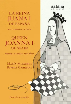 LA REINA JUANA I DE ESPAÑA, MAL LLAMADA LA LOCA LA REINA JUANA I DE ESPAÑA, MAL LLAMADA LA LOCA