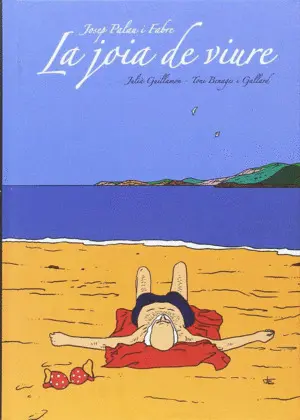 JOSEP PALAU I FABRE, LA JOIA DE VIURE JOSEP PALAU I FABRE, LA JOIA DE VIURE