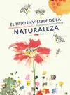 HILO INVISIBLE DE LA NATURALEZA, EL HILO INVISIBLE DE LA NATURALEZA, EL