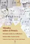 MIRADES SOBRE EL PROCÉS MIRADES SOBRE EL PROCÉS