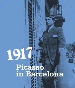 1917. PICASSO IN BARCELONA