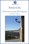 POR LA RUTA SERRANA DEL ARCIPRESTE POR LA RUTA SERRANA DEL ARCIPRESTE