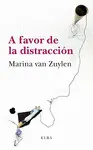 A FAVOR DE LA DISTRACCIÓN A FAVOR DE LA DISTRACCIÓN