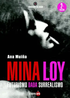 MINA LOY. FUTURISMO DADÁ SURREALISMO MINA LOY. FUTURISMO DADÁ SURREALISMO