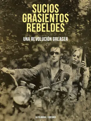 SUCIOS, GRASIENTOS, REBELDES SUCIOS, GRASIENTOS, REBELDES