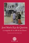 TRAGEDIA DE LA CALLE DE LAS FLORES, LA