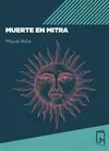 MUERTE EN MITRA MUERTE EN MITRA
