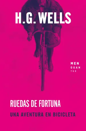 RUEDAS DE FORTUNA UNA AVENTURA EN BICICLETA