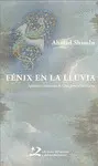 FÉNIX EN LA LLUVIA