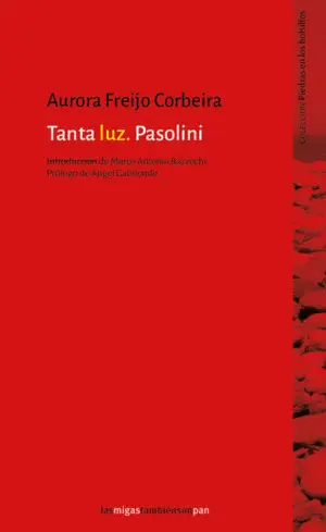 TANTA LUZ. PASOLINI TANTA LUZ. PASOLINI