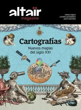 13 CARTOGRAFIAS -ALTAIR MAGAZINE 13 CARTOGRAFIAS -ALTAIR MAGAZINE