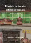 HISTÒRIA DE LA CUINA CATALANA I OCCITANA VOLUM 2.