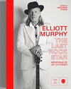 ELLIOTT MURPHY. THE LAST ROCK STAR