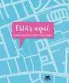 ESTÀS AQUÍ