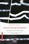 L'INCENDIARI DE MOTS L'INCENDIARI DE MOTS