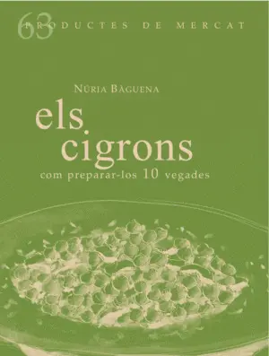 ELS CIGRONS. COM PREPARAR-LOS 10 VEGADES