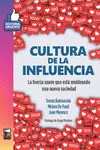 CULTURA DE LA INFLUENCIA CULTURA DE LA INFLUENCIA