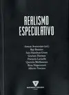 REALISMO ESPECULATIVO REALISMO ESPECULATIVO