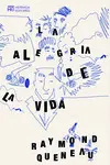 LA ALEGRÍA DE LA VIDA LA ALEGRÍA DE LA VIDA