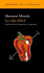 LA VIDA DIFÍCIL LA VIDA DIFÍCIL