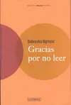 GRACIAS POR NO LEER