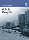 GUÍA DE MONGOLIA GUÍA DE MONGOLIA