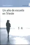 UN AÑO DE ESCUELA EN TRIESTE UN AÑO DE ESCUELA EN TRIESTE