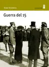 GUERRA DEL 15 GUERRA DEL 15
