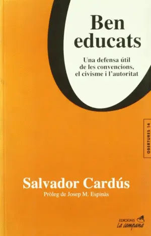 BÉN EDUCATS BÉN EDUCATS