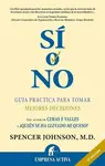 SÍ O NO SÍ O NO