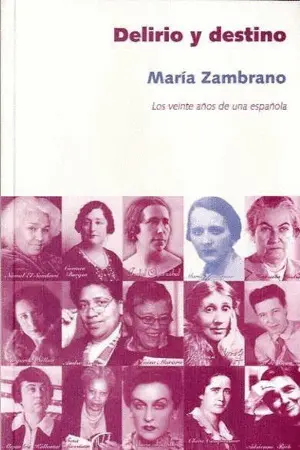 DELIRO Y DESTINO : LOS VEINTE AÑOS DE UNA ESPAÑOLA DELIRO Y DESTINO : LOS VEINTE AÑOS DE UNA ESPAÑOLA