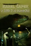 LA GUERRA DE LAS SALAMANDRAS (BOLSILLO) LA GUERRA DE LAS SALAMANDRAS (BOLSILLO)